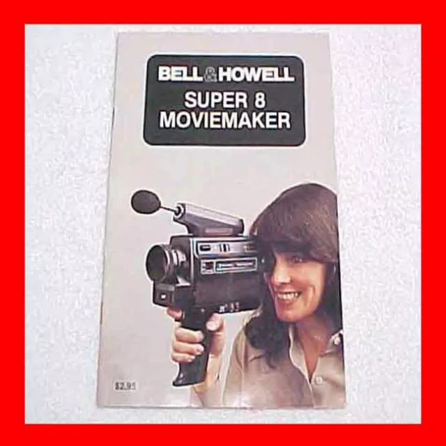 Camera Booklet Bell & Howell Super 8 Moviemaker Take Better Movies Manual