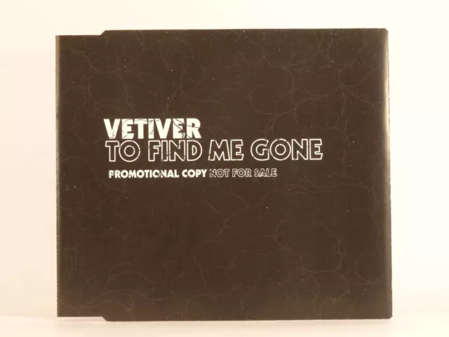 VETIVER TO FIND ME GONE (586) 11 Track Promo CD Album Picture Sleeve