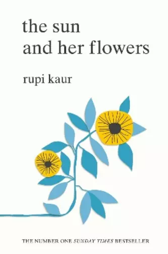 Rupi Kaur The Sun and Her Flowers (Taschenbuch)
