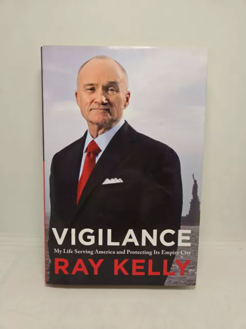 Vigilance by Ray Kelly