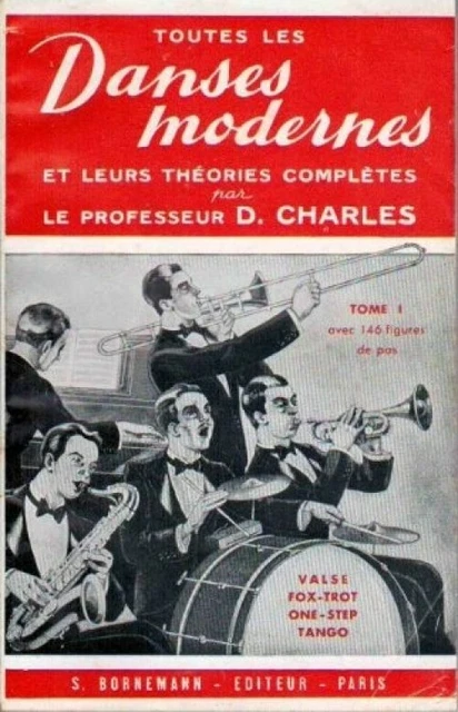 Toutes les danses modernes et leurs théories complètes tome I : One Step, Fox