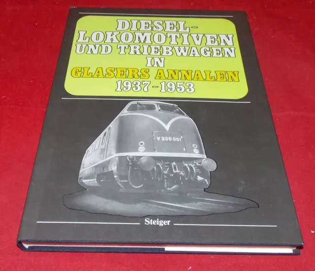 Diesel-Lokomotiven und Triebwagen in Glasers Annalen 1937-1953 -- Steiger