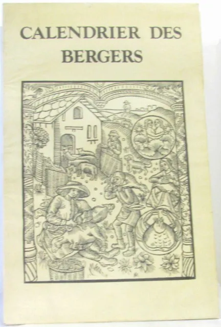 Le calendrier des bergers - tiré de l'édition de 1497 (grand format: in