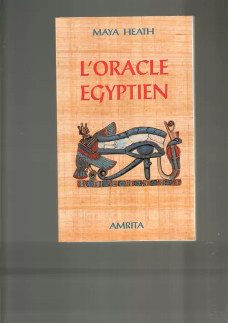 L Oracle Egyptien/Methode De Divination/Maya Heath/Amrita 1998/Livre Seul