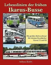 Lebenslinien der frühen Ikarus-Busse - Riedel Andreas - 9783965640054 PORTOFREI