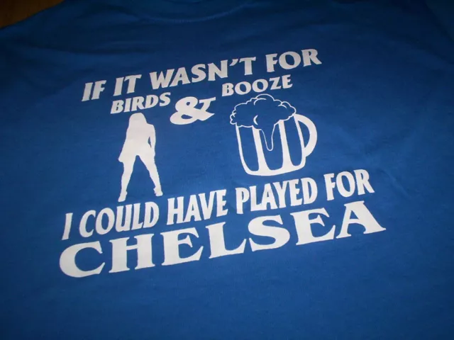 Birds Booze Chelsea T-shirt toutes tailles football POSTE GRATUIT AU ROYAUME-UNI