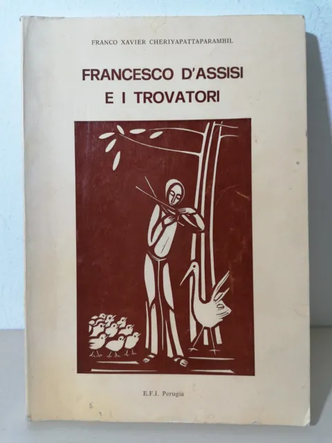 Francesco D'Assisi e i Trovatori Libro Cheriyapattaparambil Frate Indovino 1985
