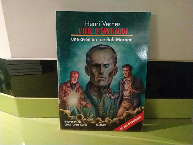 UNE AVENTURE DE Bob Morane Henri Vernes L'oeil D'émeraude Ananke N 65