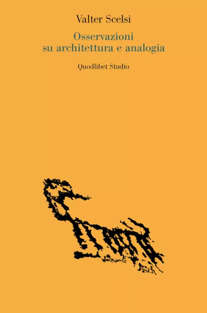 Osservazioni su architettura e analogia - Scelsi Valter