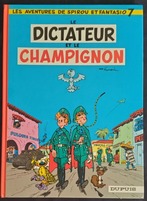 Spirou et Fantasio T07 Le Dictateur et le Champignon 1986 Franquin Dupuis TTBE