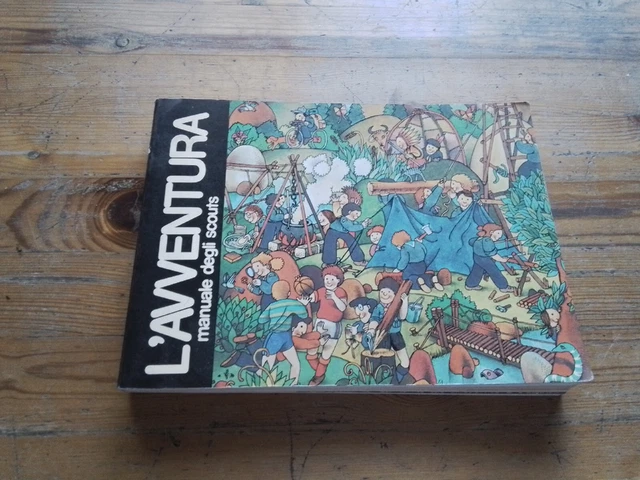 L'AVVENTURA - MANUALE DEGLI SCOUTS - cur G. Anti 1979 Colibri,RC 2l23