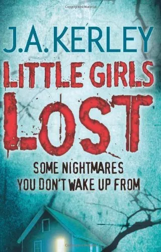 Little Girls Lost (Carson Ryder, Book 6),J. A. Kerley