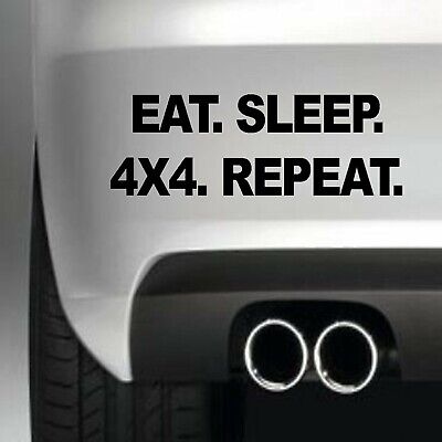 Eat Sleep 4X4 Repeat 4X4 Funny Car Bumper Sticker Funny Drift Jdm