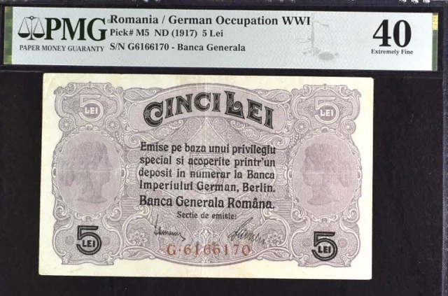 Romania 5 Lei Pick# M5 ND (1917) WWI PMG 40 Extremely Fine Banknote
