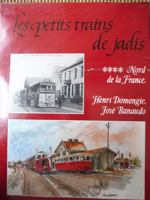Les Petits Trains De Jadis / Nord De La France / Banaudo