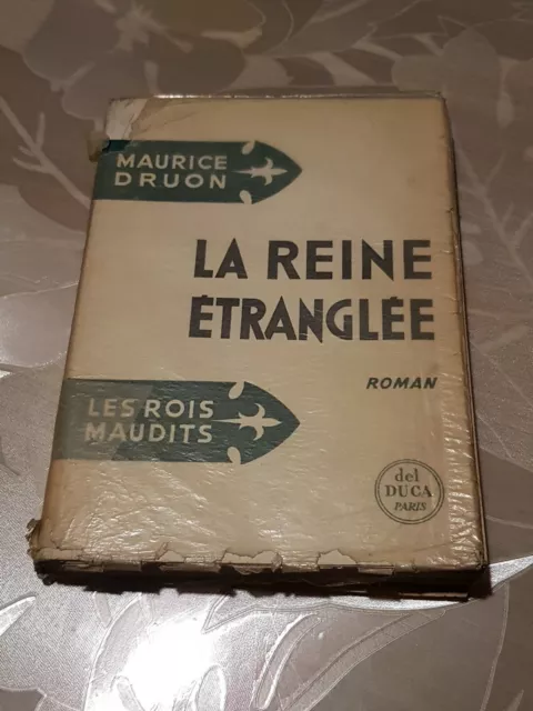 ROMAN  de 1955  , La REINE ÉTRANGLÉE , les Rois Maudits , Maurice DRUON , ...