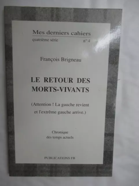 Brigneau "Mes Derniers Cahiers 4ème Série Numéro 4 Le Retour des Morts-Vivants