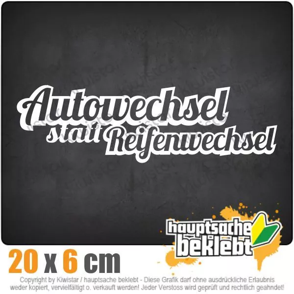 Autowechsel statt Reifenwechsel csf0115 20 x 6 cm JDM  Sticker Aufkleber