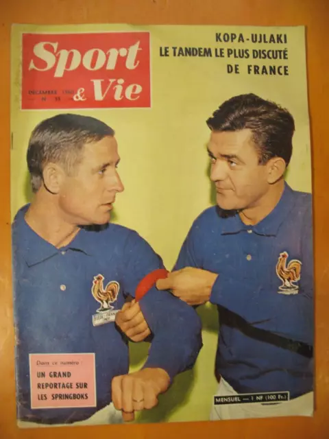 Sport & Vie N° 55 du 12/1960- Kopa-Ujlaki, le tandem le plus discuté de France