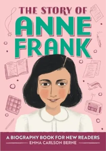 Emma Carlson Berne The Story of Anne Frank (Paperback)