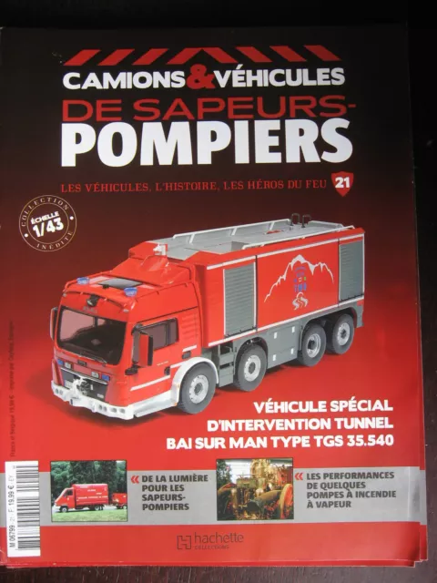 Fascicule Camions Vehicules Sapeurs Pompiers N°21 Proteus Mont Blanc Man Tgs