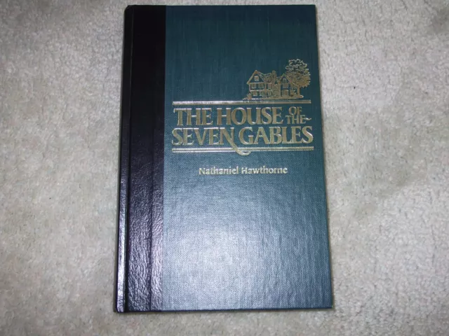 The House of the Seven Gables by Nathaniel Hawthorne - Hardback