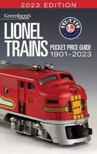 Lionel Trains Pocket Price Guide 1901-2023 by Eric White (paperback)