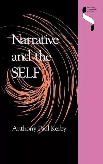 Narrative and the Self by Anthony Paul Kerby (English) Hardcover Book