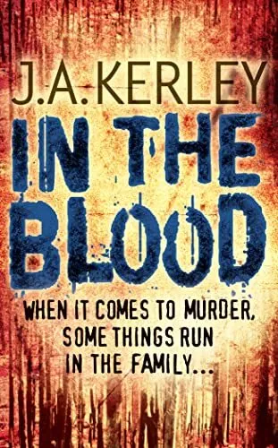 In the Blood (Carson Ryder, Book 5) by J. A. Kerley Paperback Book The Cheap