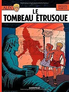 Alix, tome 8 : Le Tombeau étrusque von Martin, Jacques | Buch | Zustand gut