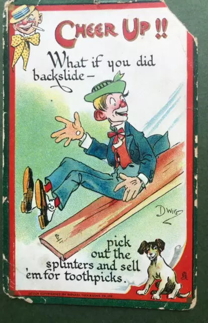 Vintage 1911 Postcard Cheer Up/ Tuck's Dry Humour Series