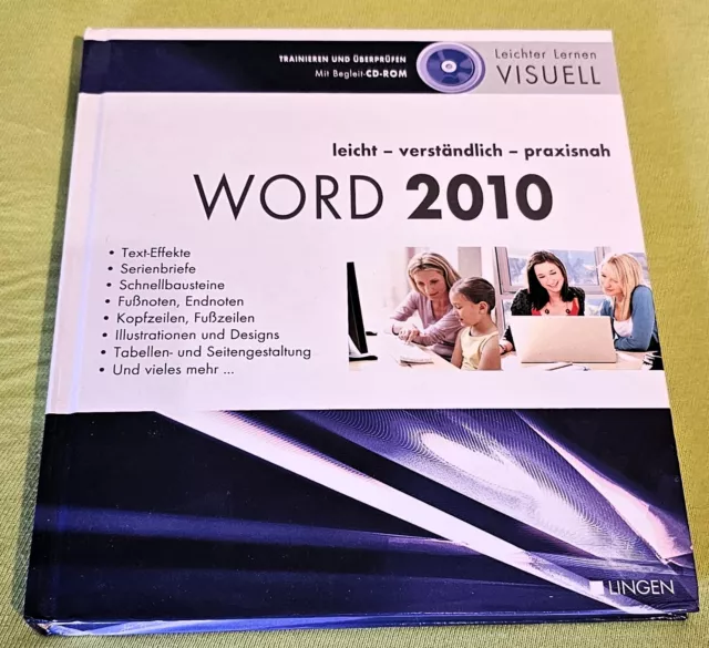 Leichter Lernen Visuell: Word 2010 - leicht-verständlich-praxisnah mit CD