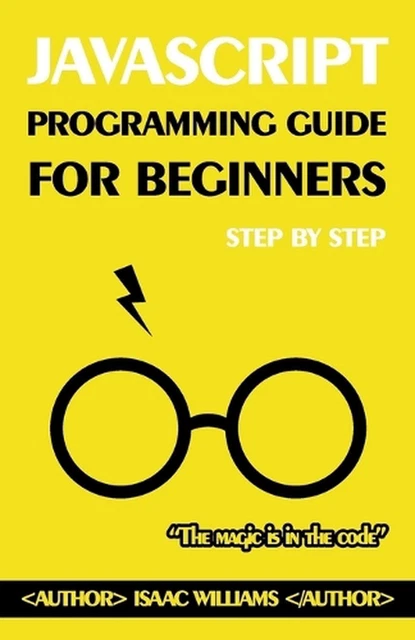 MASTER JAVASCRIPT FROM Scratch: A Beginner's Guide: Step-by-Step ...