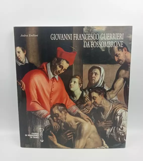 Giovanni Francesco Guerrieri Da Fossombrone - Andrea Emiliani - 1991