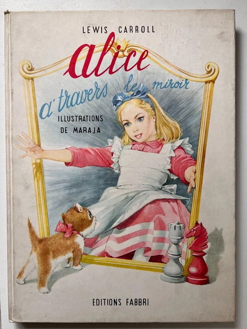 ALICE A TRAVERS Le Miroir - Lewis Carrol - Livres Enfants Années 60 EUR ...