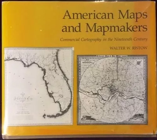 American Maps and Mapmakers : Commercial Cartography in the 19th