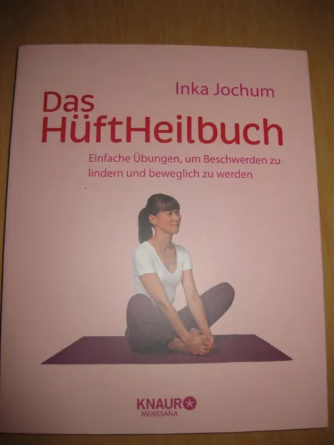 Das HüftHeilbuch / Inka Jochum