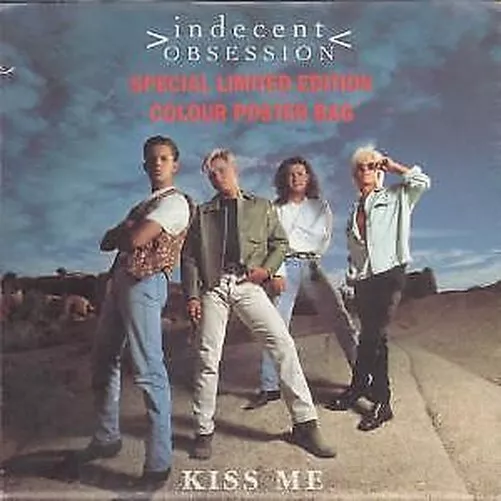 Indecent Obsession Kiss Me 7" vinyl UK MCA 1992 Poster bag with pic sleeve b/w