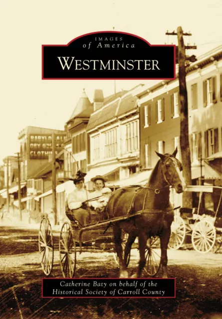 Westminster, Maryland, Images of America, Paperback