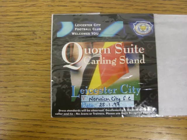 25/01/1997 Ticket: Leicester City v Norwich City [FA Cup] [Quorn Suite]. Thanks