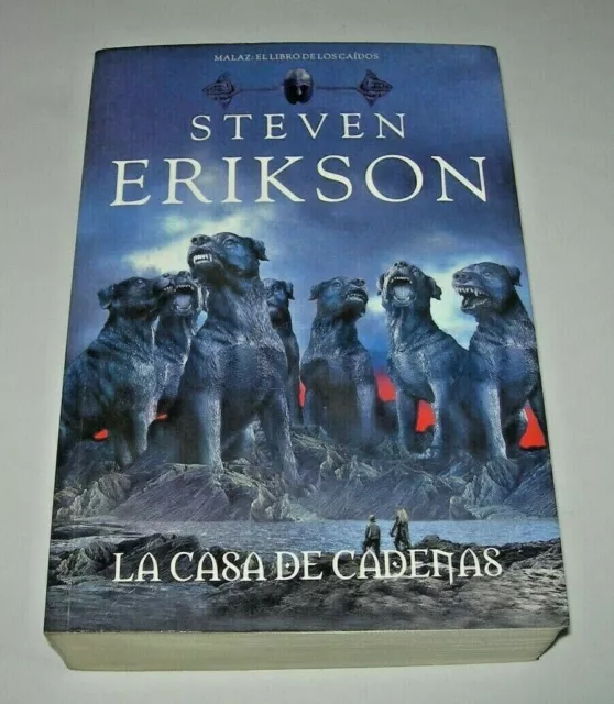 La casa de cadenas - Malaz: el libro de los caídos 4 - Steven Erikson