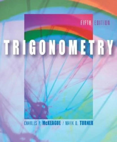 Trigonometry - 5th Edition w/ CD (2004) Charles McKeague - USED College Textbook