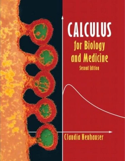 Calculus for Biology and Medicine Hardcover Claudia Neuhauser
