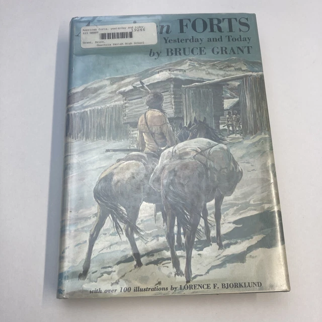 Definitive Account of 1200 Forts Across Fifty States Forts Yesterday & Today