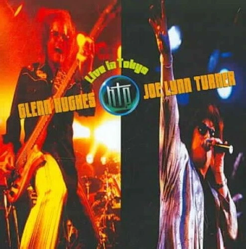 Hughes Turner Project Live In Tokyo by Glenn Hughes/Hughes /Turner Project