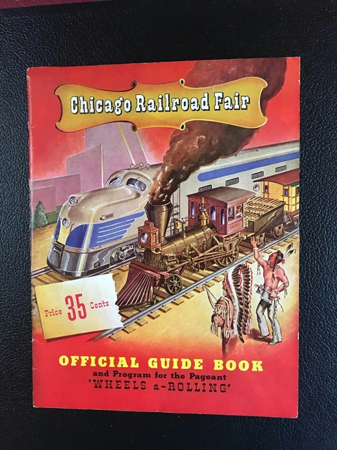 Circa 1948 Chicago Railroad Fair Official Guide Book and Program
