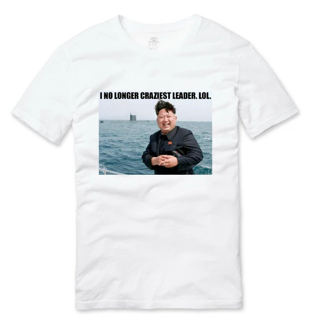 T-shirt Kim Jong-un I No Longer Craziest Leader divertente meme politica bianca