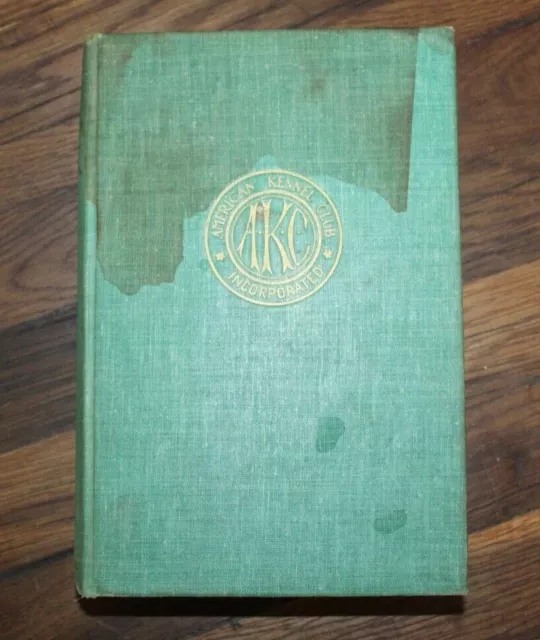 The Complete Dog Book American Kennel Club AKC Book 1943 Feeding Bred Standards