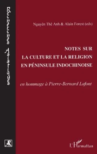 Notes sur la culture et la religion en péninsule indochinois (Fr