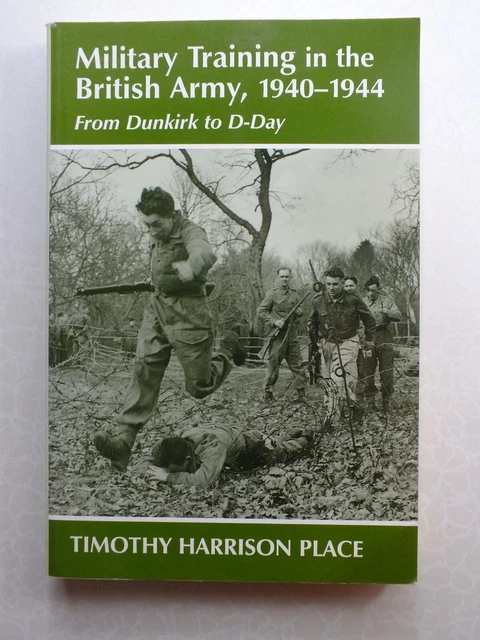 MILITARY TRAINING IN The British Army 1940 1944 From Dunkirk To D Day military-training-in-the-british-army-1940-1944-from-dunkirk-to-d-day